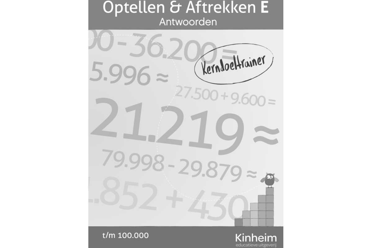 Kerndoeltrainer Optellen & Aftrekken E antwoorden
