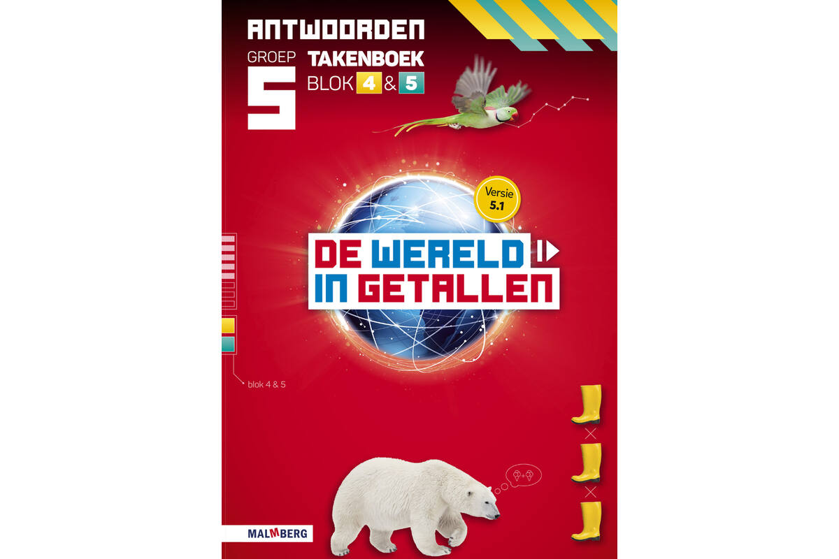 De wereld in getallen 5.1 groep 5 antwoordenboek taken blok 4 en 5