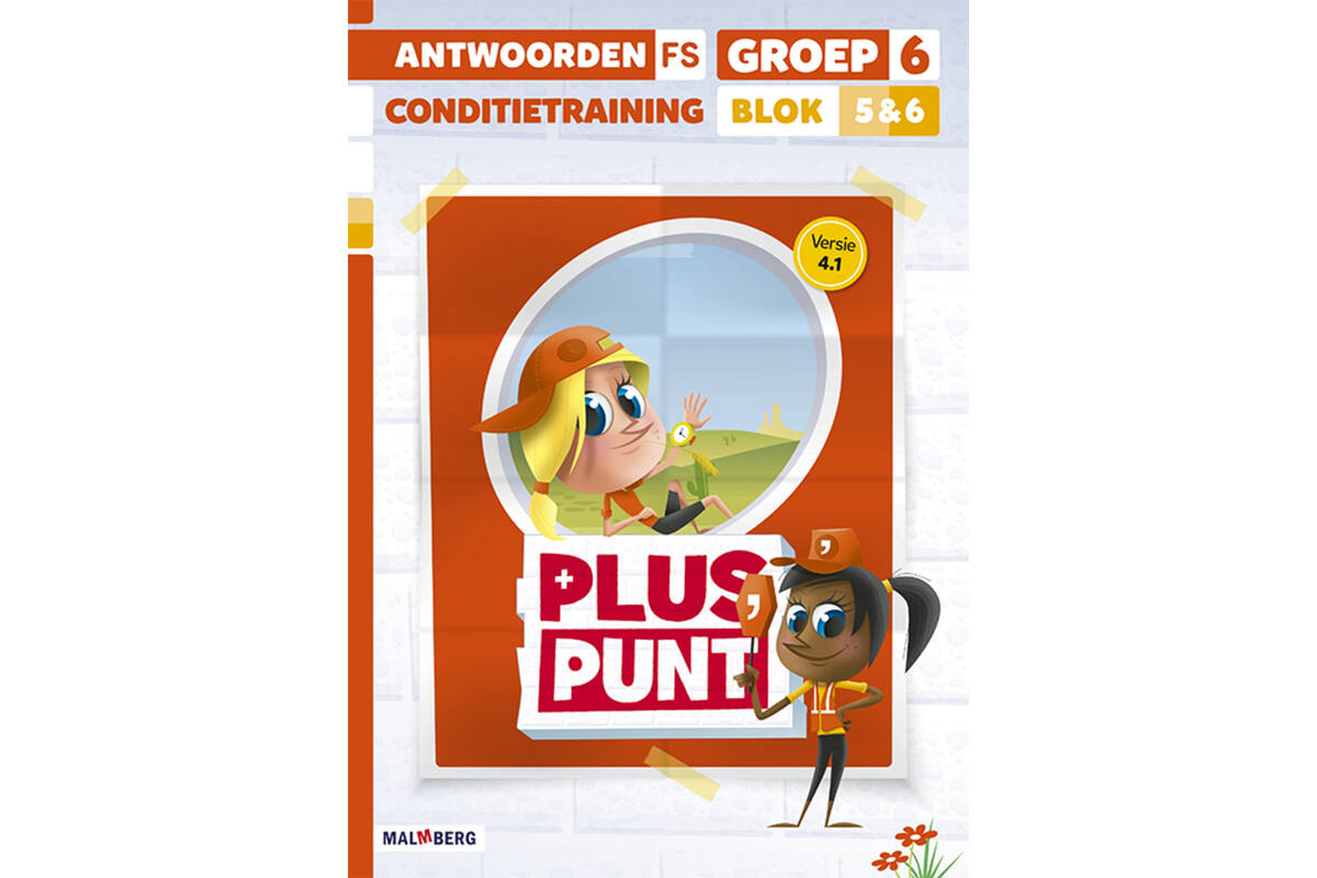 Pluspunt 4.1 groep 6 antwoordenboek conditietrainer blok 5 en 6 - FS