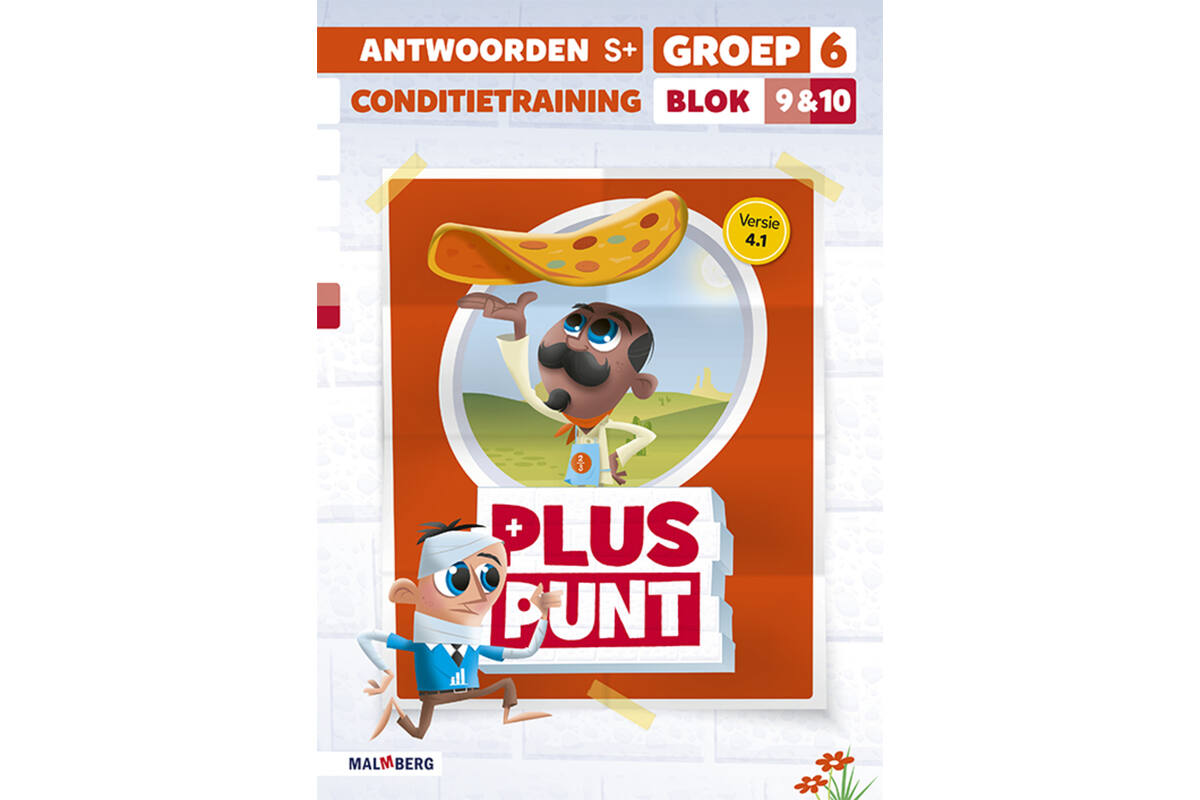 Pluspunt 4.1 groep 6 antwoordenboek conditietrainer blok 9 en 10 - S+