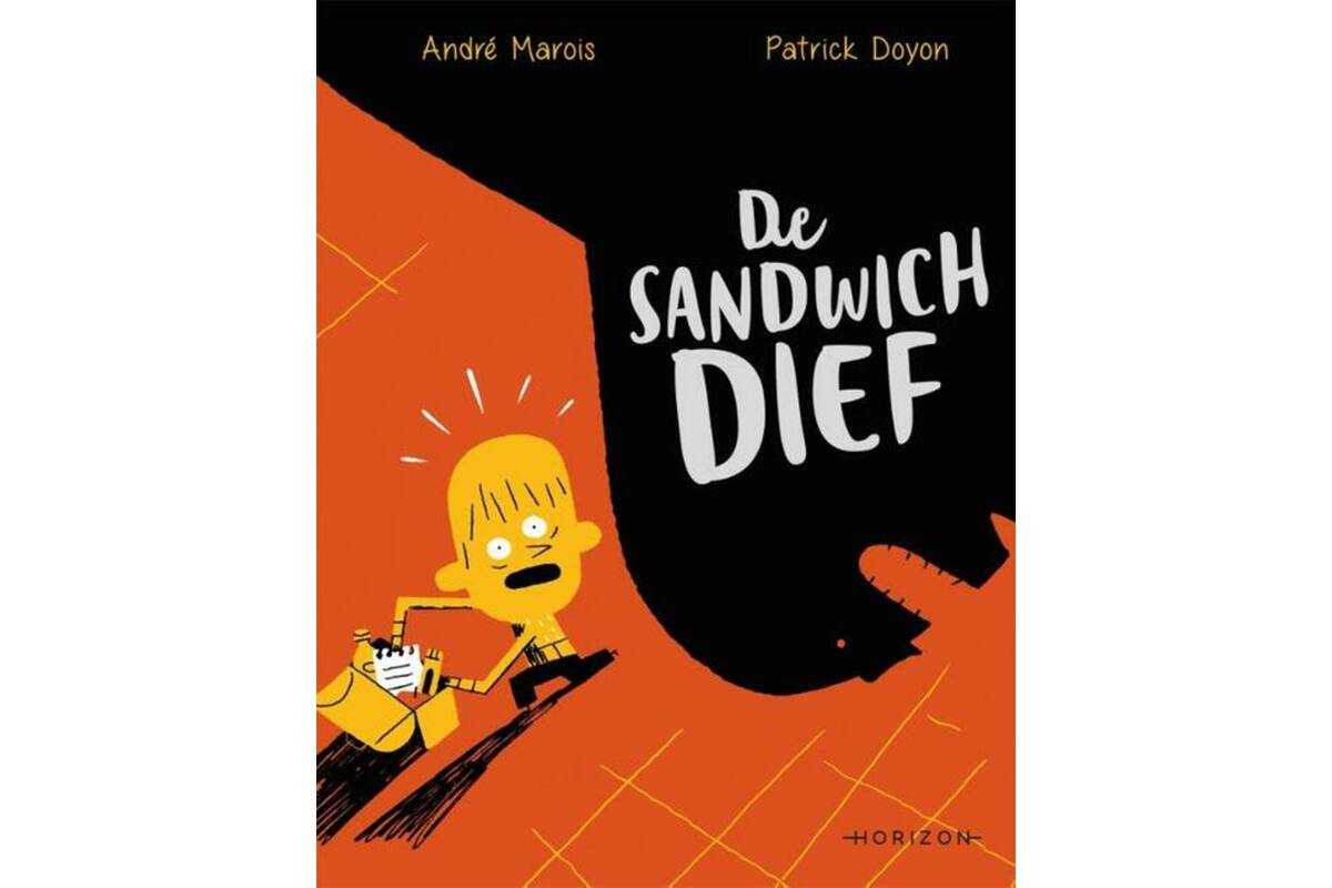De sandwichdief - Andre Marois
