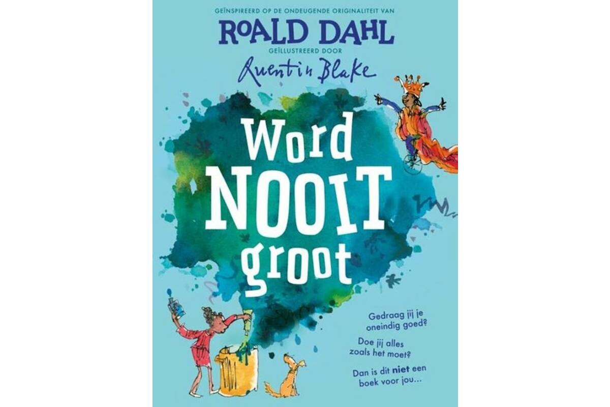 Word nooit groot - Roald Dahl