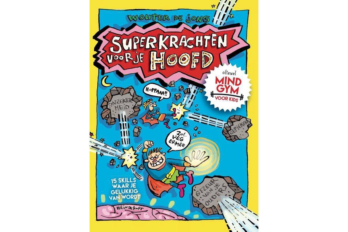 Superkrachten voor je hoofd: MINDGYM voor Kids - Wouter de Jong