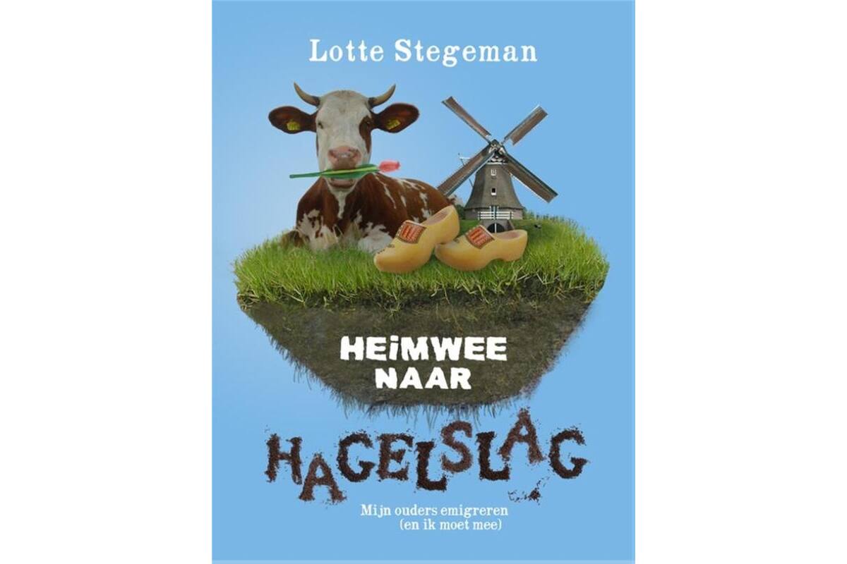 Heimwee naar hagelslag - Lotte Stegeman