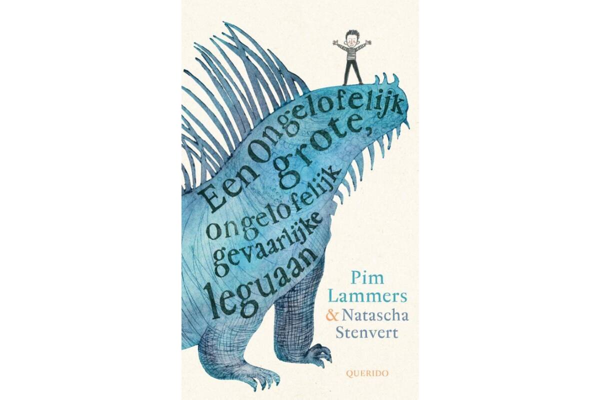 Een ongelofelijk grote, ongelofelijk gevaarlijke leguaan - Pim Lammers