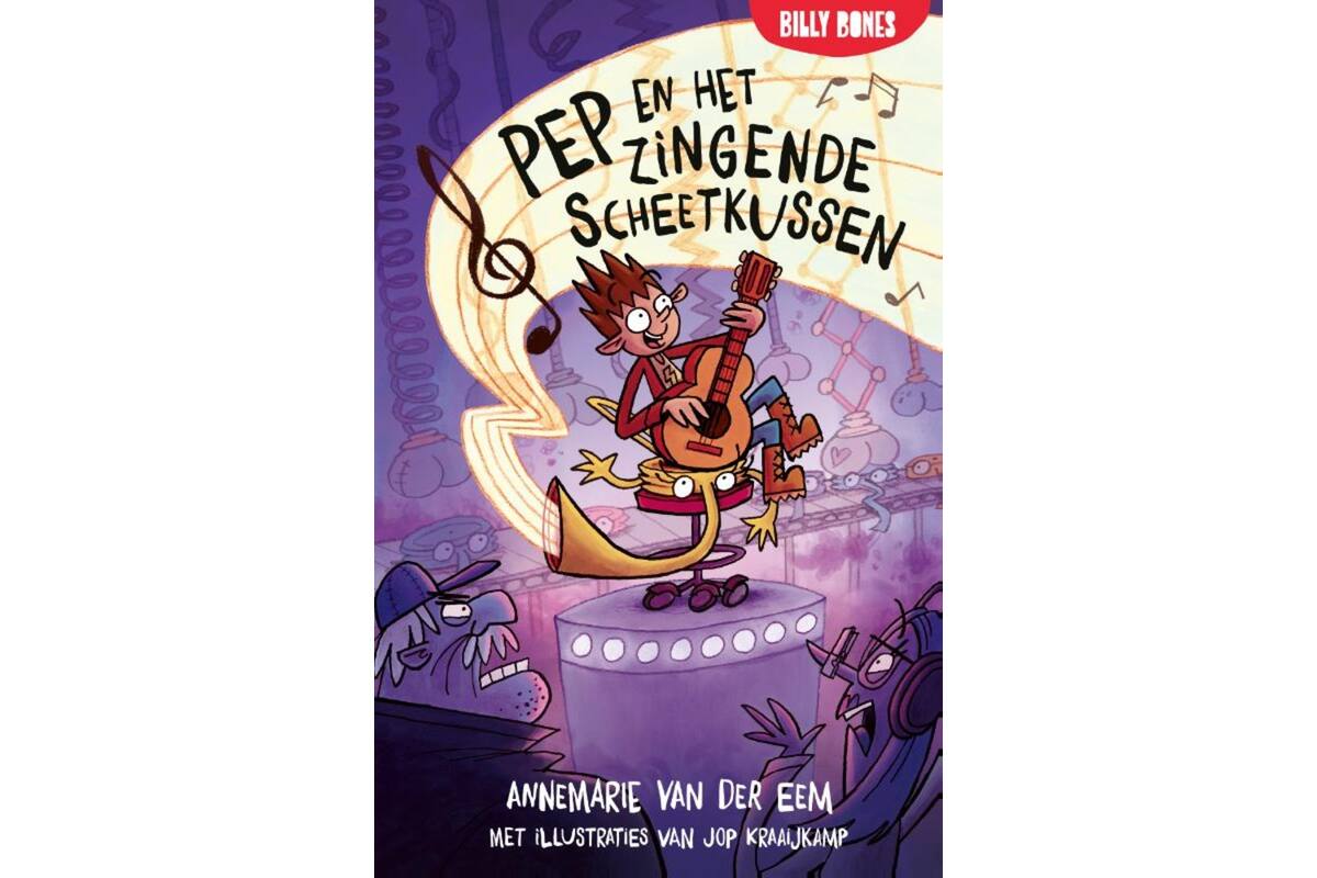 Pep en het zingende scheetkussen (Pep 1) - Annemarie van der Eem