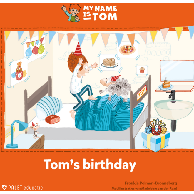 My name is Tom 2 prentenboek Tom’s birthday