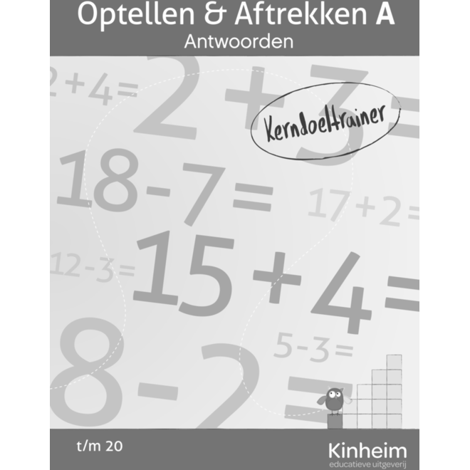 Kerndoeltrainer Optellen & Aftrekken A antwoorden