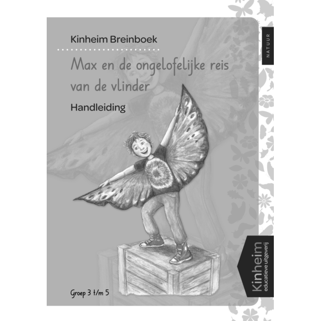 Max en de ongelofelijke reis van de vlinder groep 3-5 handleiding