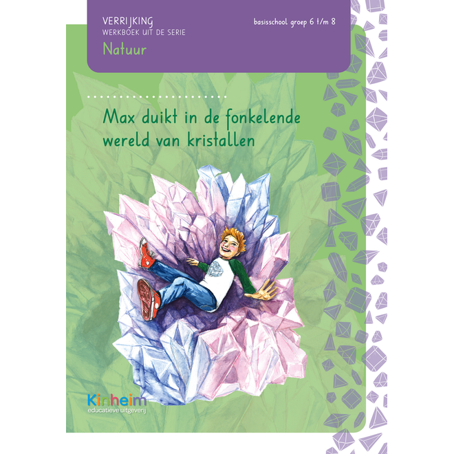 Max duikt in de fonkelende wereld van kristallen groep 6-8 werkboek (5 stuks)