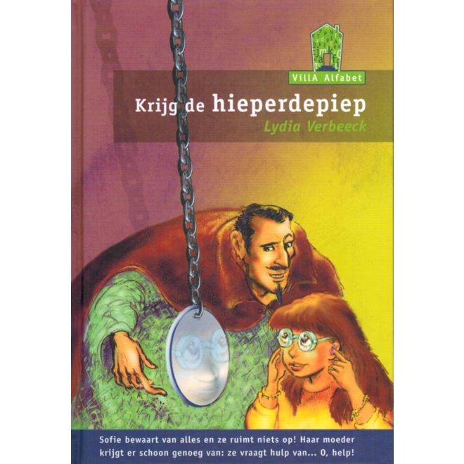 Villa alfabet groen 4: Krijg de hieperdepiep