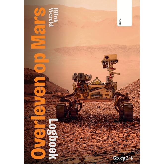 Blink Wereld Geïntegreerd (herzien) groep 3/4B Logboek thema 1: Overleven op Mars (5 stuks)