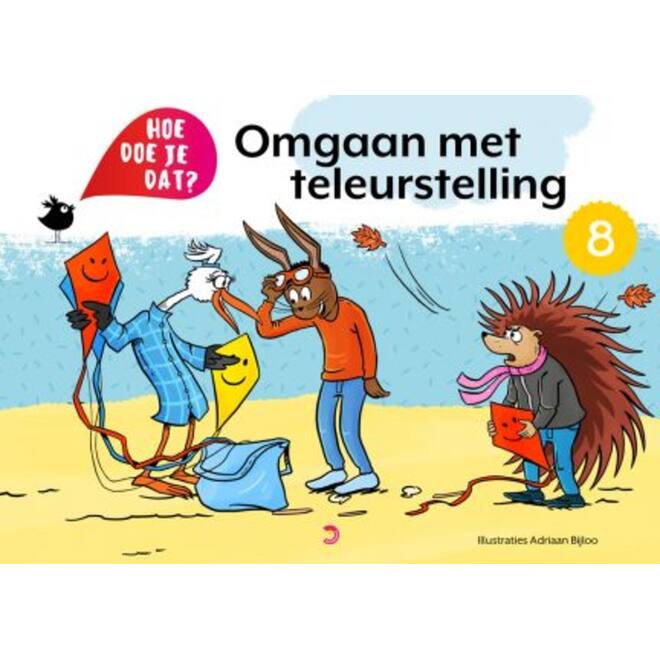 Hoe doe je dat? - Deel 8: Omgaan met teleurstelling