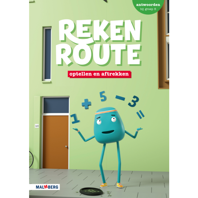 Rekenroute antwoordenboek Optellen en aftrekken groep 5
