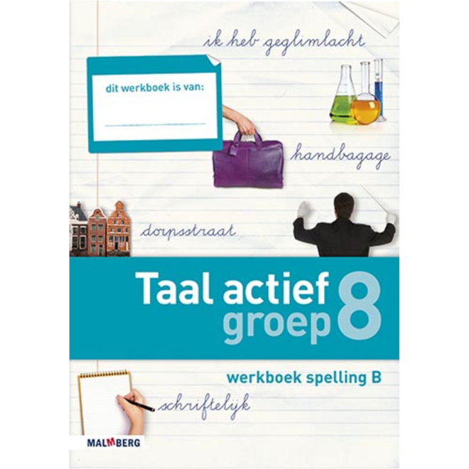 Taal actief 4 spelling groep 8 werkboek B