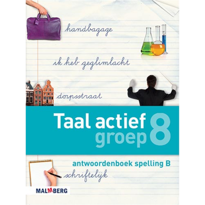 Taal actief 4 spelling groep 8 antwoordenboek B