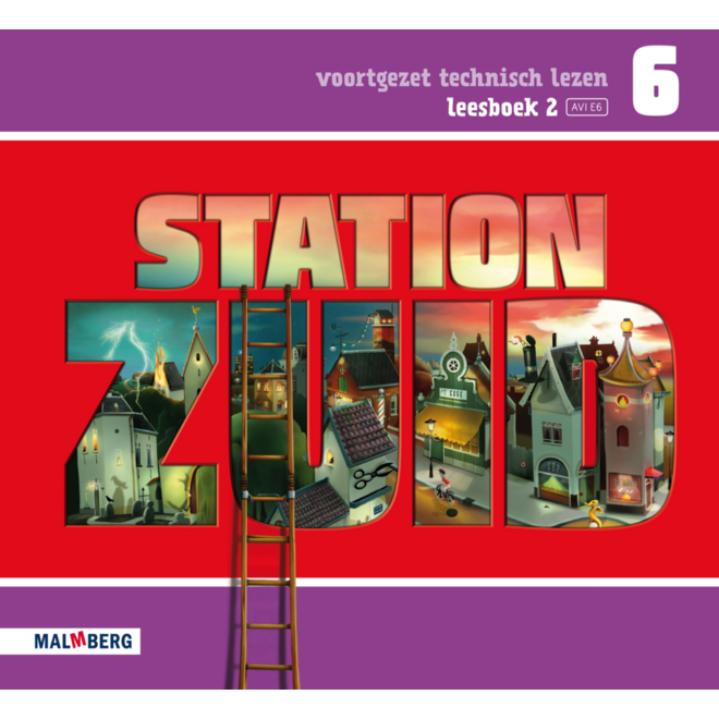 Station Zuid leesboek 2 groep 6 (AVI E6)