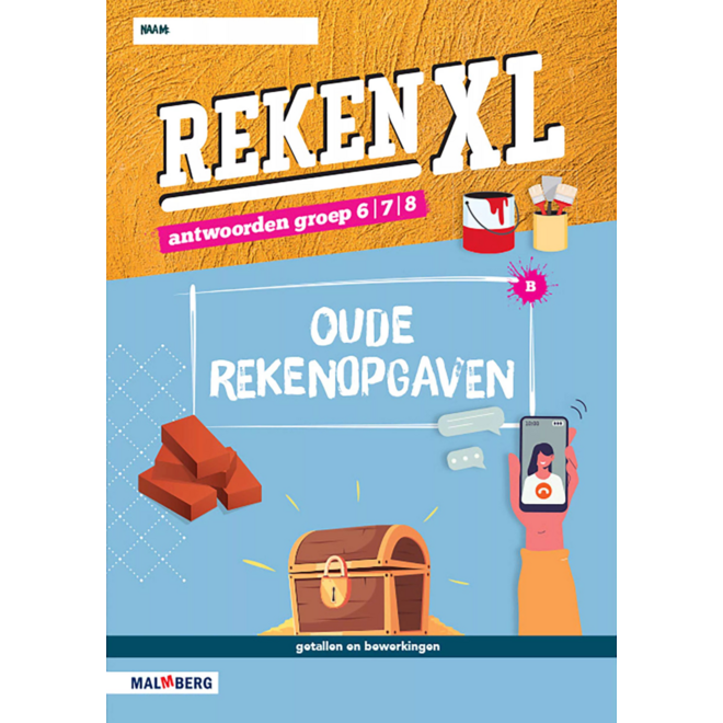 RekenXL antwoordenboek Oude rekenopgaven/Een goede zet groep 6/7/8 B