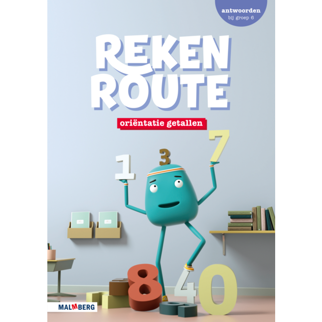 Rekenroute antwoordenboek Oriëntatie getallen groep 6