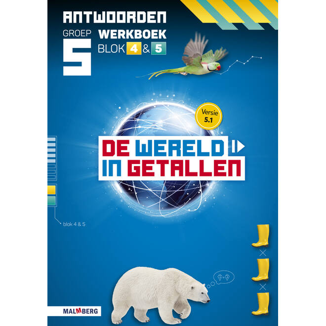 De wereld in getallen 5.1 groep 5 antwoordenboek werkboek blok 4 en 5