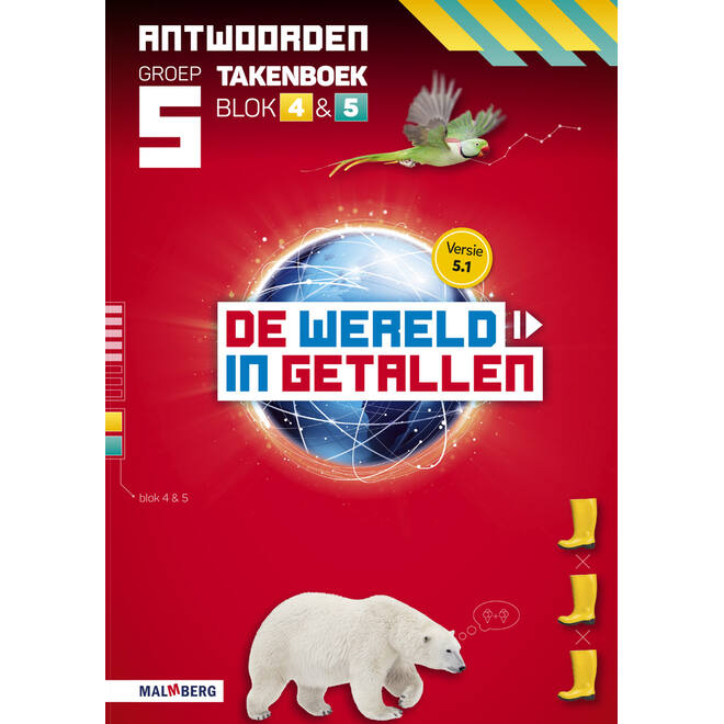 De wereld in getallen 5.1 groep 5 antwoordenboek taken blok 4 en 5