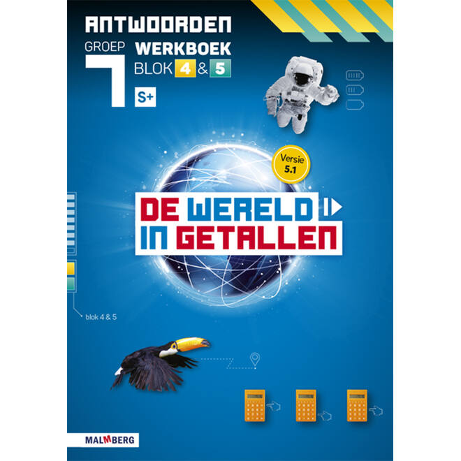 De wereld in getallen 5.1 groep 7 antwoordenboek werkboek blok 4 en 5 - S+