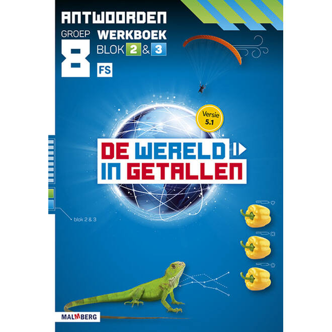 De wereld in getallen 5.1 groep 8 antwoordenboek werkboek blok 2 en 3 - FS