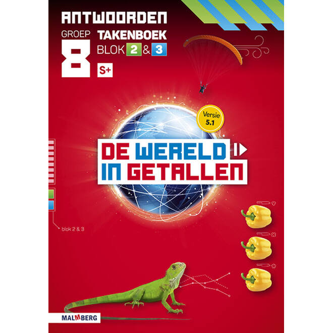 De wereld in getallen 5.1 groep 8 antwoordenboek taken blok 2 en 3 - S+