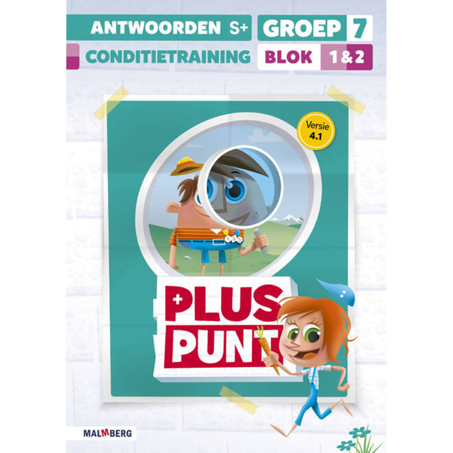 Pluspunt 4.1 groep 7 antwoordenboek conditietrainer blok 1 en 2 - S+