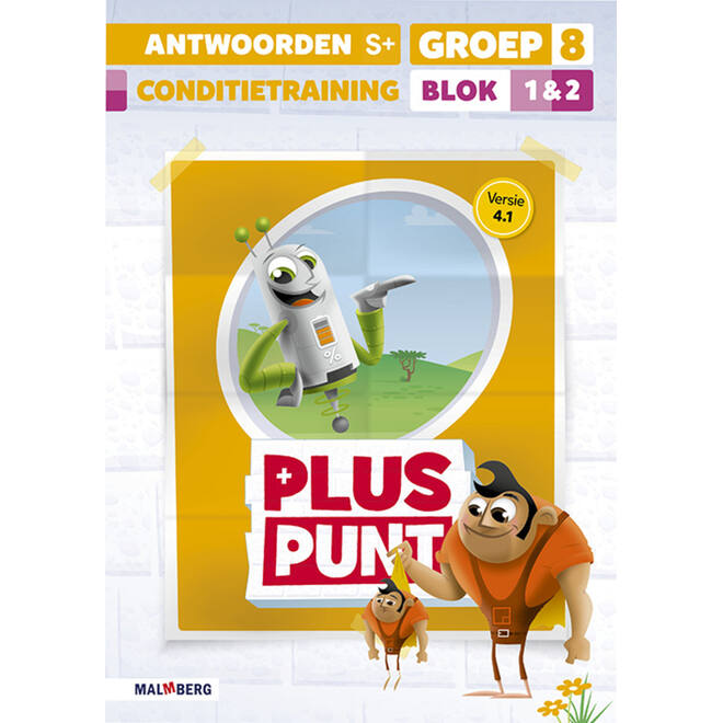 Pluspunt 4.1 groep 8 antwoordenboek conditietrainer blok 1 en 2 - S+
