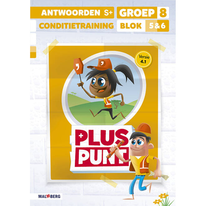Pluspunt 4.1 groep 8 antwoordenboek conditietrainer blok 5 en 6 - S+