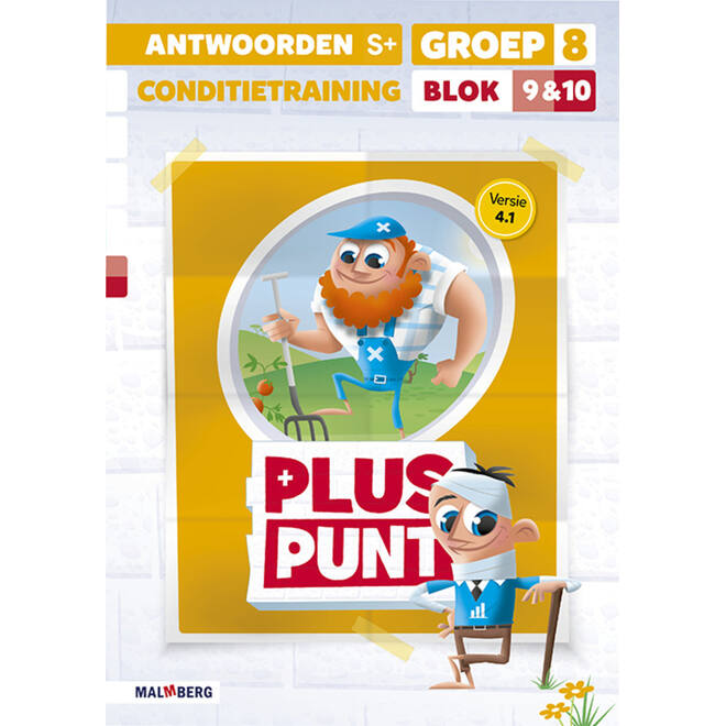 Pluspunt 4.1 groep 8 antwoordenboek conditietrainer blok 9 en 10 - S+