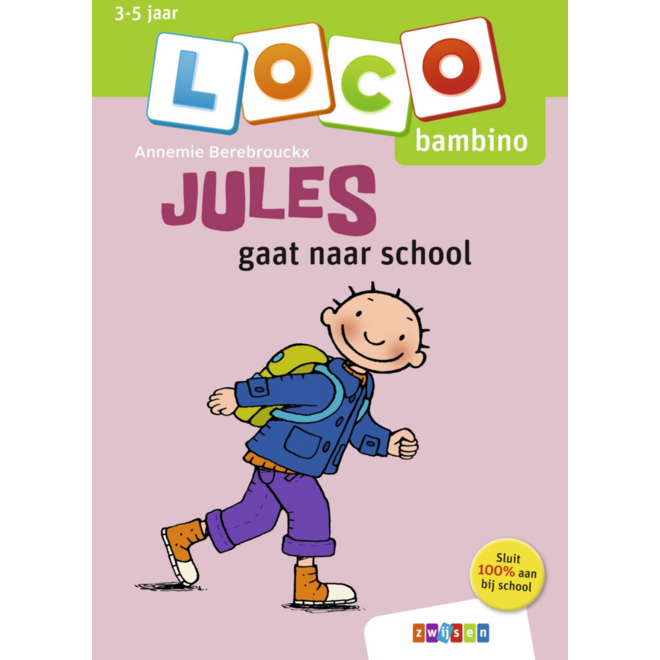 Loco Bambino: Jules gaat naar school