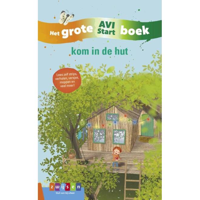 kom in de hut - Het Grote AVI Start boek