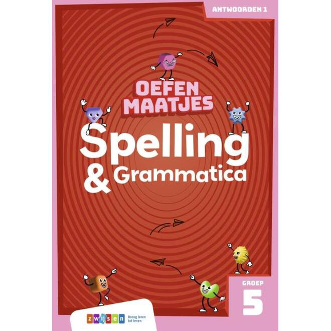 Oefenmaatjes Spelling & Grammatica groep 5 antwoordenboek 1