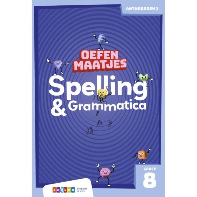 Oefenmaatjes Spelling & Grammatica groep 8 antwoordenboek 1