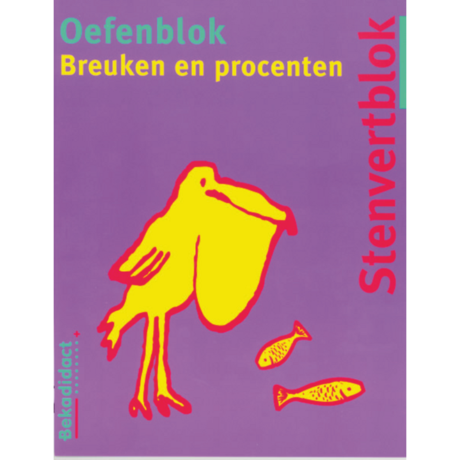 Oefenblok breuken/procenten groep 7-8