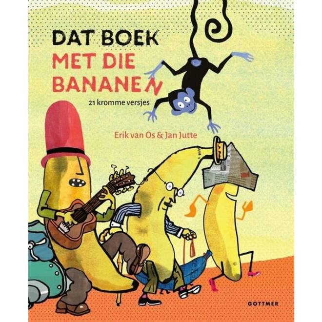 Dat boek met die bananen (21 kromme versjes) - Erik van Os
