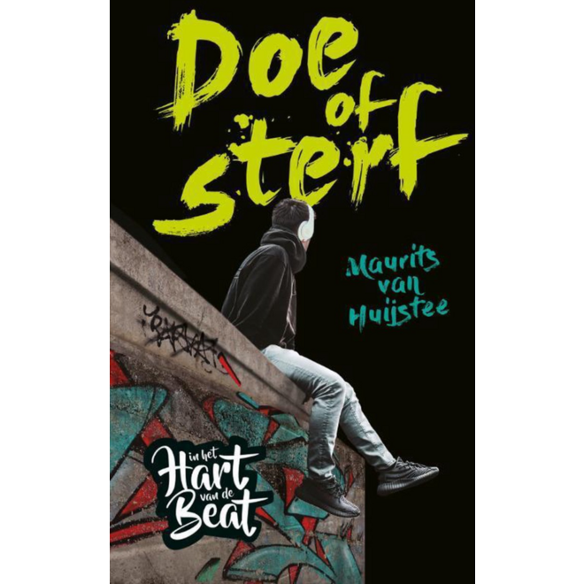 Doe of sterf - Maurits van Huijstee