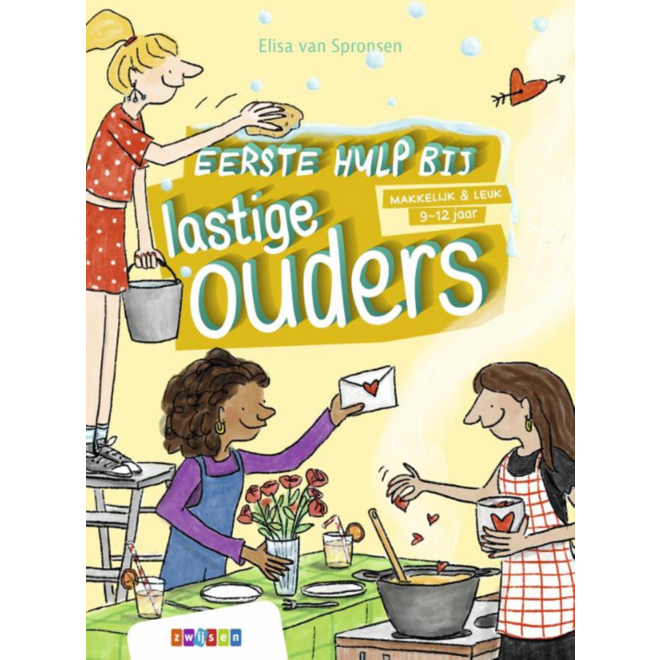 Eerste hulp bij lastige ouders - Elisa van Spronsen