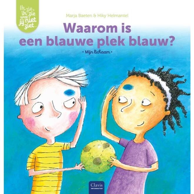 Waarom is een blauwe plek blauw? - Marja Baeten