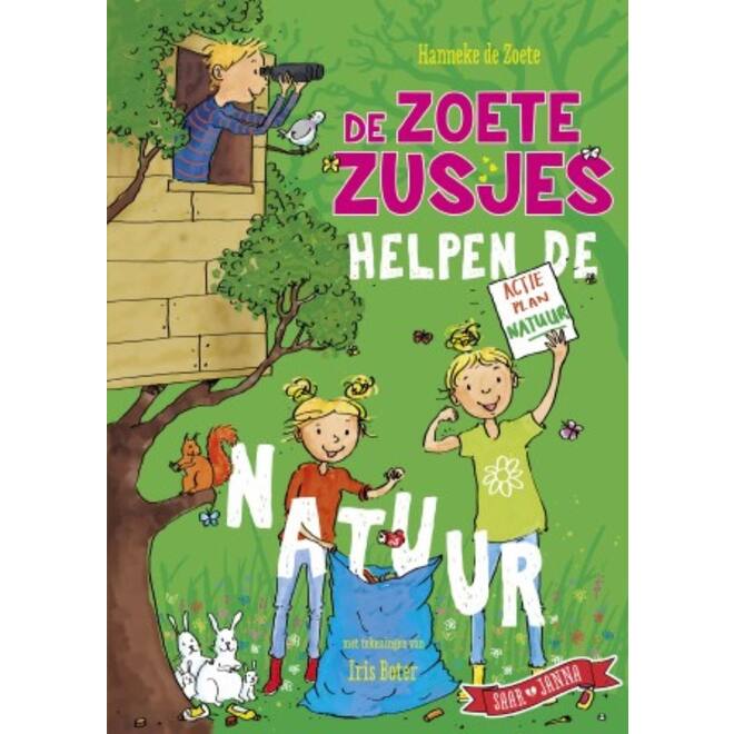 De Zoete Zusjes helpen de natuur - Hanneke de Zoete