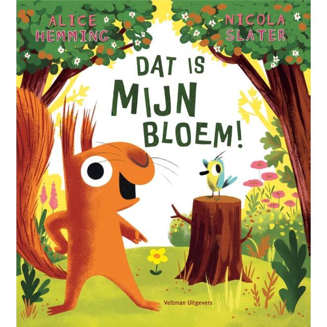 Dat is MIJN bloem! - Alice Hemming