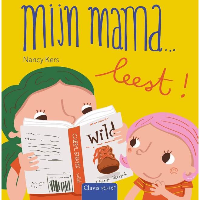 Mijn mama ... leest! - Nancy Kers