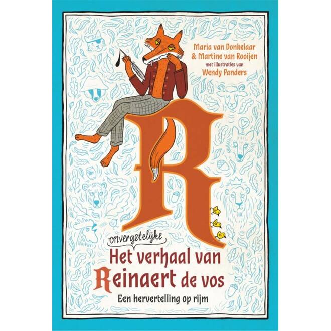 Het onvergetelijke verhaal van Reinaert de vos - Maria van Donkelaar
