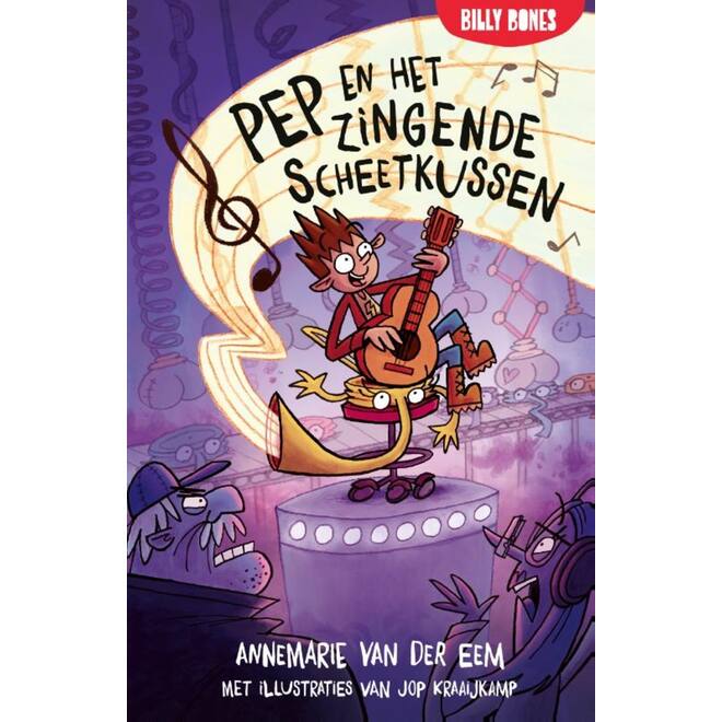 Pep en het zingende scheetkussen (Pep 1) - Annemarie van der Eem