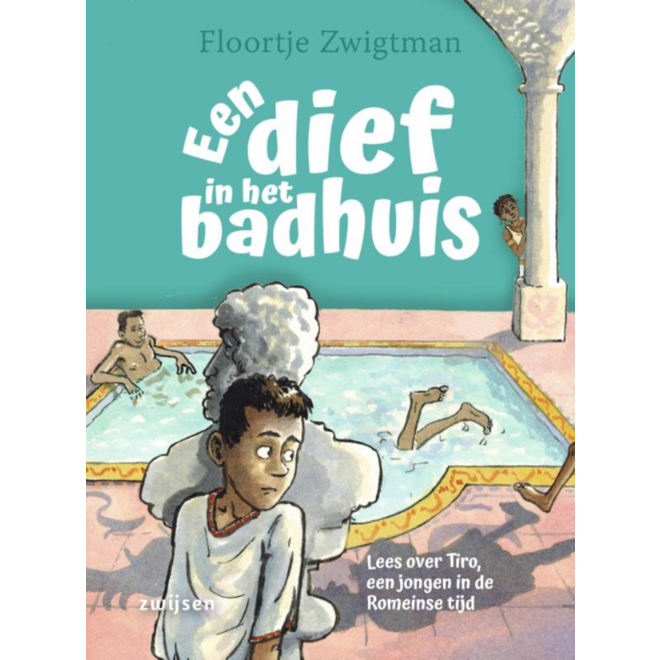 Duik in de tijd van - Een dief in het badhuis