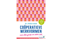 Coöperatieve Werkvormen voor elke groep en ieder vak