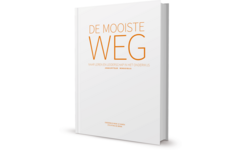 De mooiste weg - naar leren en leiderschap in het onderwijs.