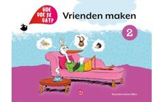 Hoe doe je dat? - Deel 2: Vrienden maken